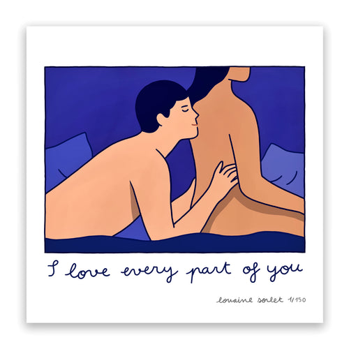 I LOVE EVERY PART OF YOU