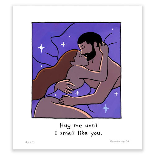 Hug me until I smell like you